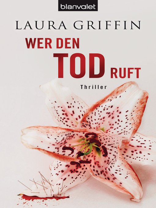 Title details for Wer den Tod ruft by Laura Griffin - Wait list